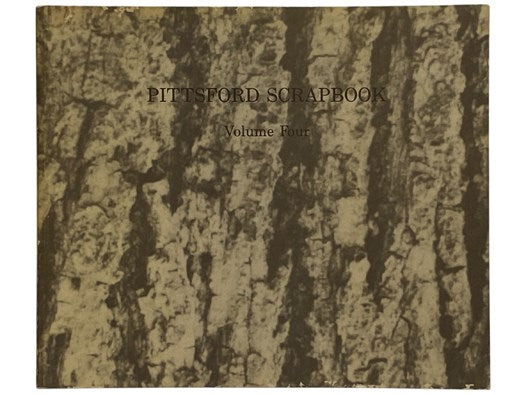 Pittsford Scrapbook Volume Four [4]: The 1940s Thru 1960