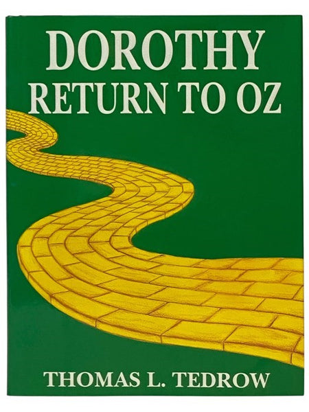 Dorothy: Return to Oz (New Classics for the Twenty-First Century Series Book 1)