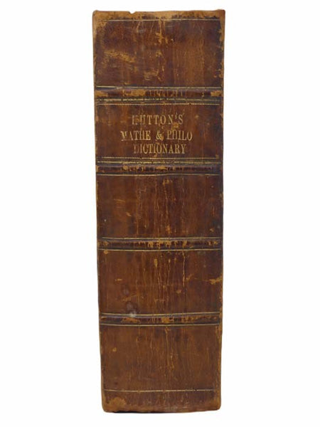 A Mathematical and Philosophical Dictionary: Containing an Explanation of the Terms, and an Account of the Several Subjects, Comprised Under the Heads Mathematics, Astronomy, and Philosophy Both Natural and Experimental: with an Historical Account of the…