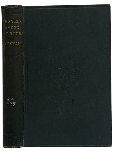 Travels amongst the Todas, or The Study of a Primitive Tribe in South India, Their History, Character, Customs, Religion, Infanticide, Polyandry, Language; with Outlines of the Tuda Grammar.