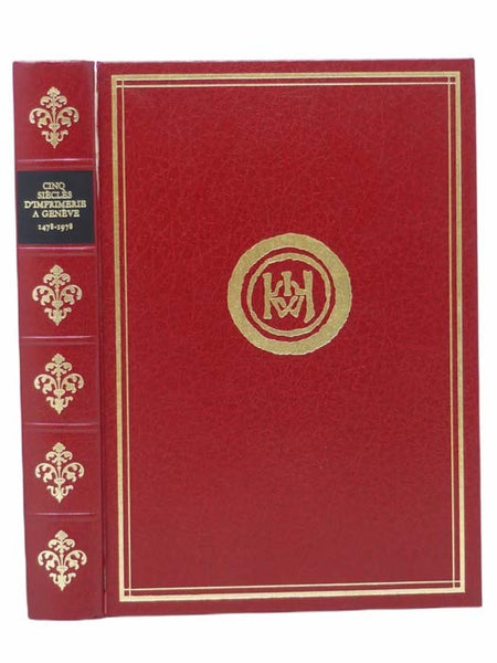 Cinq Siecles D'Imprimerie a Geneve, 1478-1978 [Five Centuries of Printing in Geneva] [FRENCH TEXT]