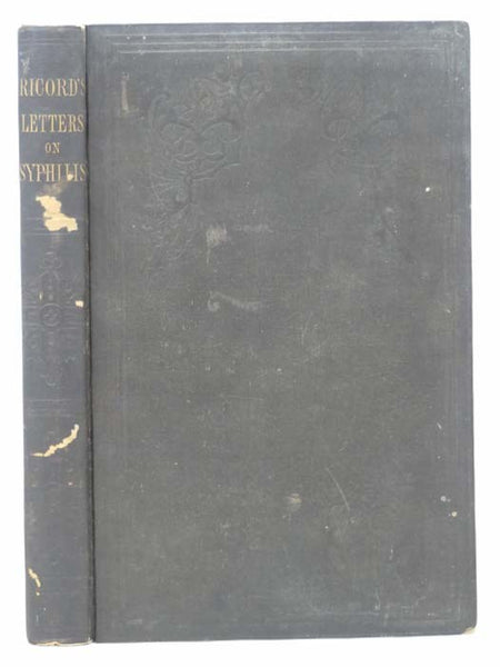 Letters on Syphilis: Addressed to the Chief Editor of the Union Medicale