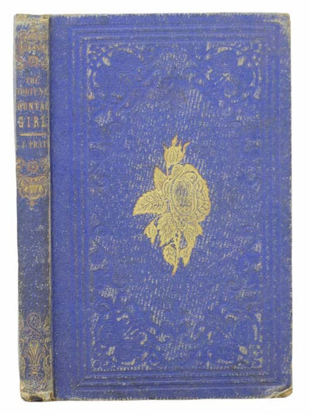 The Unfortunate Mountain Girl: A Collection of Miscellanies, in Prose and Verse