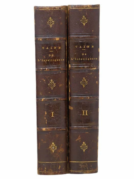 De l'Intelligence, in Two Volumes: Premiere Partie - Les Elements de la Connaissance: Livre Premier: Les Signes; Livre Deuxieme: Les Images; Livre Troiseme: Les Sensations; Livre Quatrieme: Les Conditions Physiques des Evenements Moraux; Deuxieme Partie …