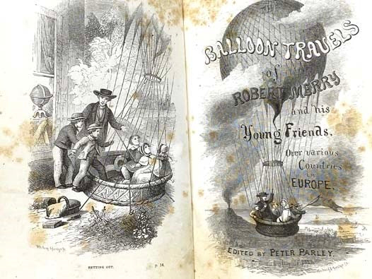 The Balloon Travels of Robert Merry and His Young Friends over Various Countries in Europe.