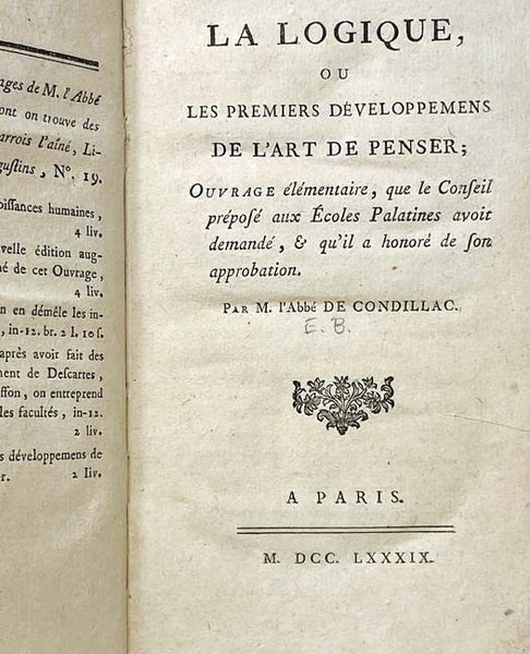 La Logique, ou Les Premiers Developpemens de l'Art de Penser; Ouvrage elementaire, que le Conseil prepose aux Ecoles Palatines avoit demande, & qu'il a honore de son approbation. [Logic, or the First Developments of the Art of Thinking]