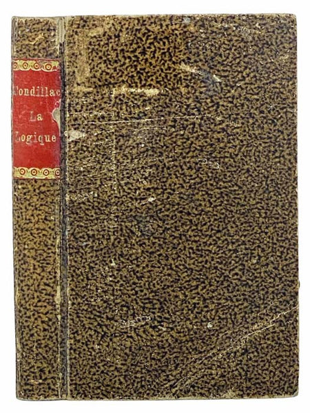 La Logique, ou Les Premiers Developpemens de l'Art de Penser; Ouvrage elementaire, que le Conseil prepose aux Ecoles Palatines avoit demande, & qu'il a honore de son approbation. [Logic, or the First Developments of the Art of Thinking]