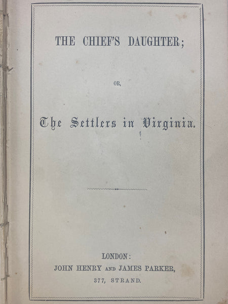 The Chief's Daughter; or, The Settlers in Virginia (The New Series of Historical Tales Illustrating the Chief Events in Ecclesiastical History, British, American, and General, Number 3.)