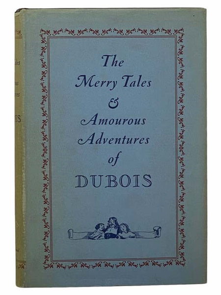 Memoirs of Cardinal Dubois (Volume Two of Two) [The Merry Tales and Amourous Adventures of Dubois] [DuBois]