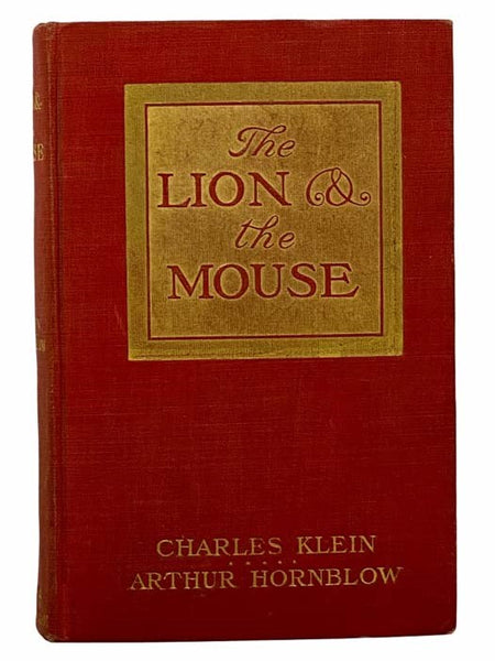 The Lion and the Mouse: A Story of American Life Novelized from the Play by Arthur Hornblow