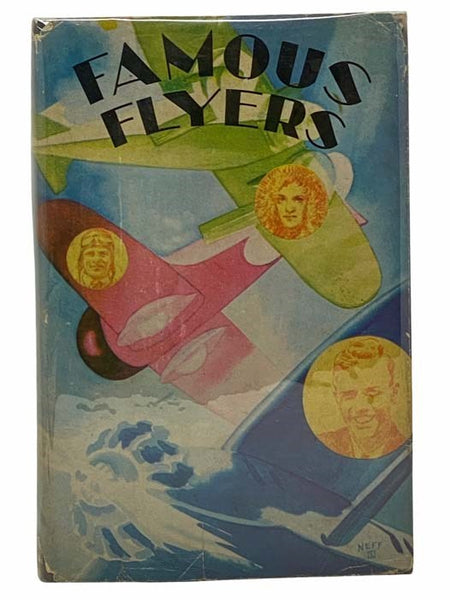 Famous Flyers and Their Famous Flights