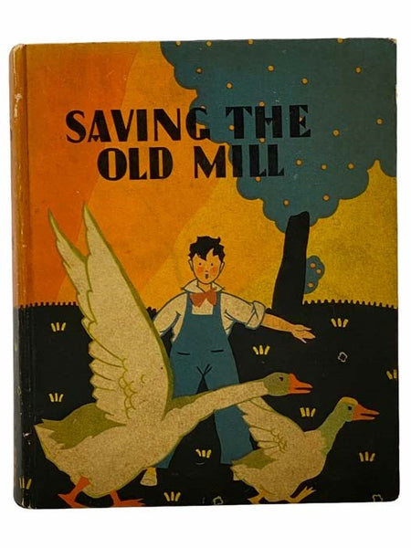 Saving the Old Mill (Paramount Series) (Dick and Janet Cherry Series)