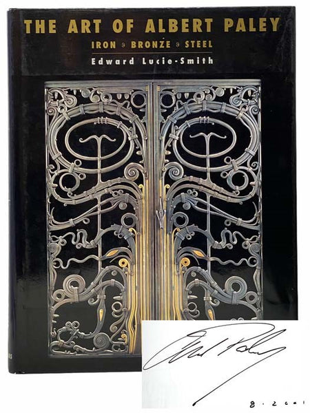 The Art of Albert Paley: Iron Bronze Steel