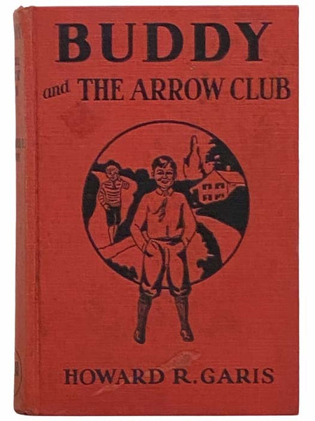 Buddy and the Arrow Club; or, A Boy and the Long Bow (The Buddy Books, No. 13)