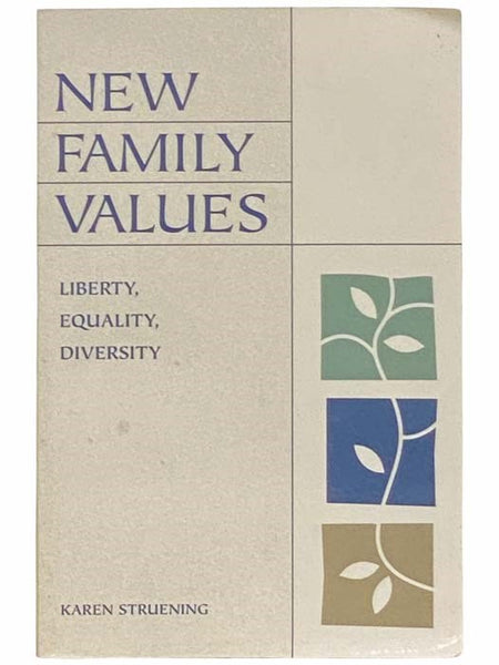 New Family Values: Liberty, Equality, Diversity