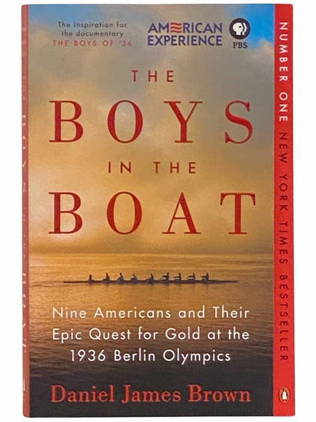 The Boys in the Boat: Nine Americans and Their Epic Quest for Gold at the 1936 Berlin Olympics
