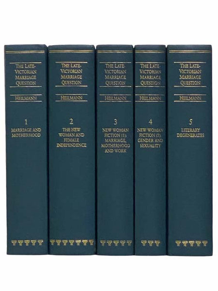 The Late-Victorian Marriage Question: A Collection of Key New Woman Texts, in 5 Volumes: Vol. 1: Marriage and Motherhood; Vol. 2: The New Woman and Female Independence; Vol. 3: New Woman Fiction (1): Marriage, Motherhood and Work; Vol. 4: New Woman Ficti…
