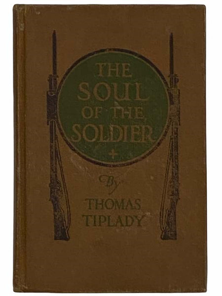 The Soul of the Soldier: Sketches from the Western Battle-Front