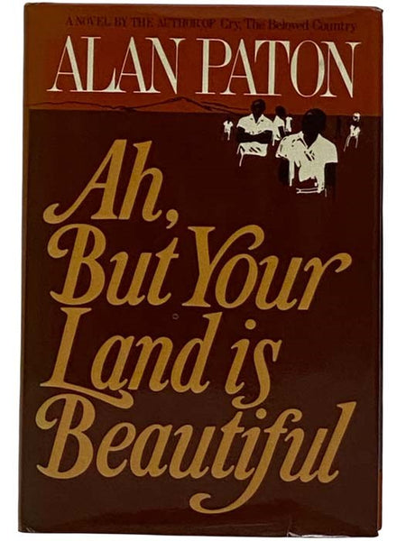 Ah, But Your Land is Beautiful