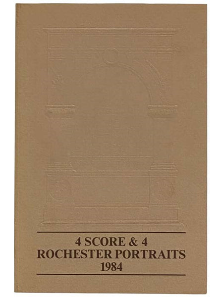 4 Score & 4 Rochester Portraits 1984