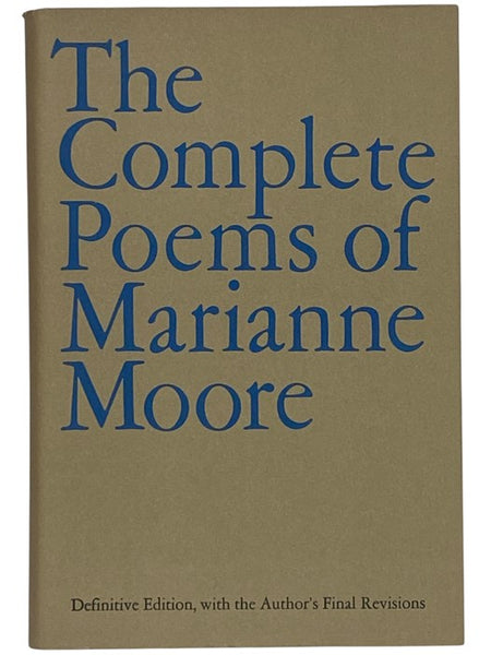 The Complete Poems of Marianne Moore (Definitive Edition, with the Author's Final Revisions)