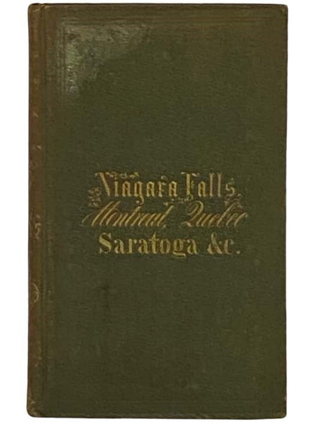The Great Northern Route. American Lines. The Ontario and St. Lawrence Steamboat Company's Hand-Book for Travelers to Niagara Falls, Montreal and Quebec, and through Lake Champlain to Saratoga Springs. [Travellers' Handbook]