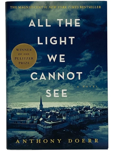 All the Light We Cannot See: A Novel