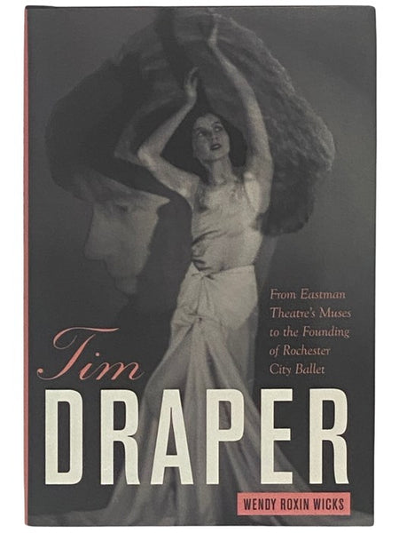 Tim Draper: From Eastman Theatre's Muses to the Founding of Rochester City Ballet