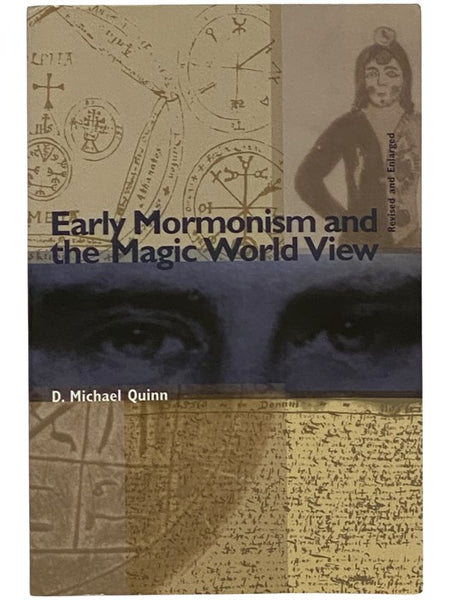 Early Mormonism and the Magic World View (Revised and Enlarged)