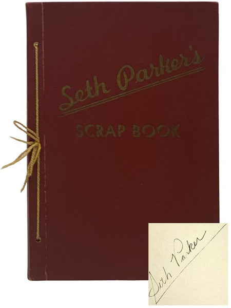 Seth Parker's Scrap Book [Scrapbook]
