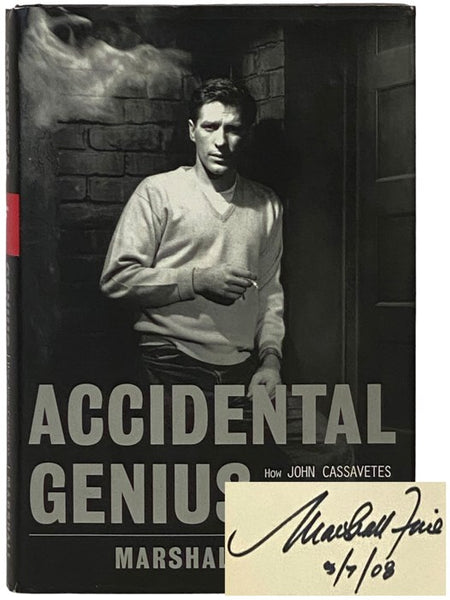 Accidental Genius: How John Cassavetes Invented the American Independent Film