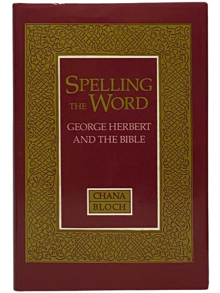 Spelling the Word: George Herbert and the Bible