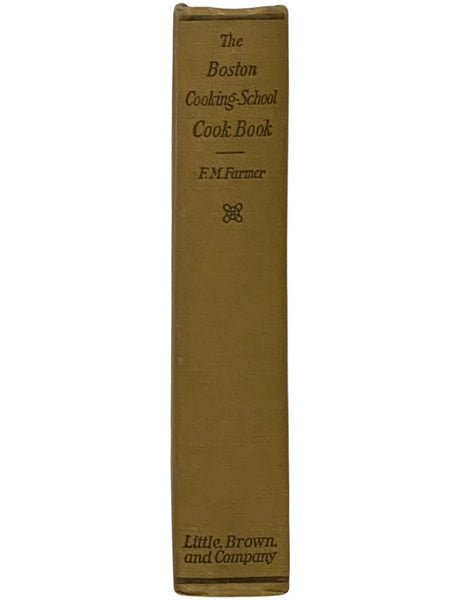The Boston Cooking-School Cook Book [Cookbook]