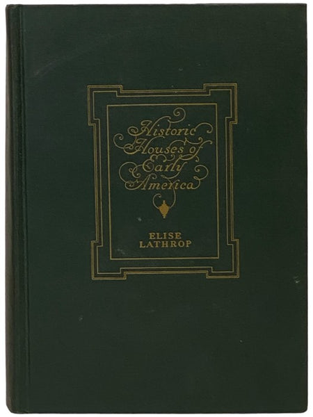 Historic Houses of Early America