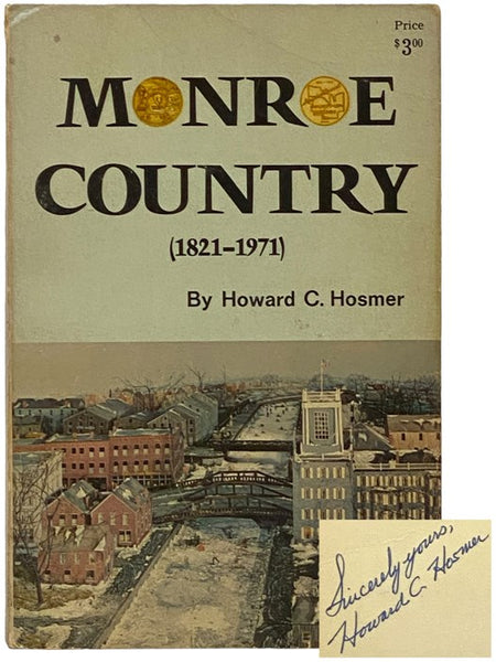 Monroe Country (1821-1971): The Sesqui-Centennial Account of the History of Monroe County, New York