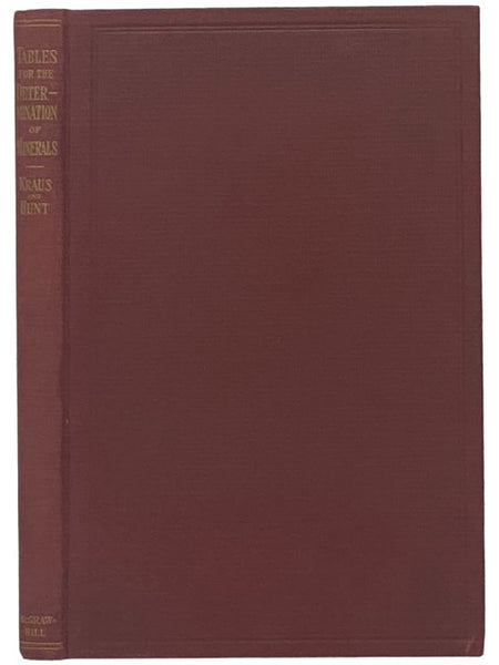 Tables for the Determination of Minerals by Means of Their Physical Properties, Occurrences, and Associates