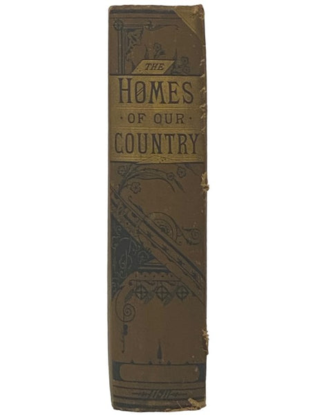 The Homes of Our Country: or, The Centers of Moral and Religious Influence; the Crystals of Society; the Nuclei of National Character