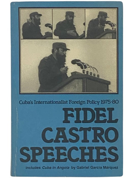 Fidel Castro Speeches: Cuba's Internationalist Foreign Policy, 1975-80 [with] Cuba in Angola