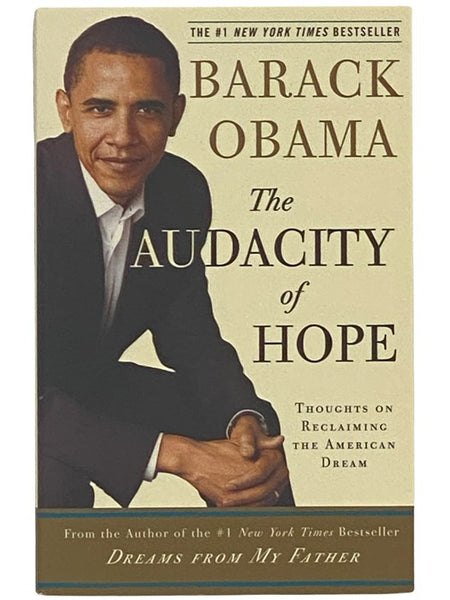 The Audacity of Hope: Thoughts on Reclaiming the American Dream