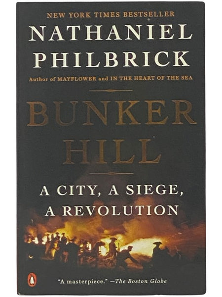 Bunker Hill: A City, a Siege, a Revolution