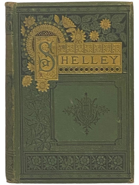 The Complete Poetical Works of Percy Bysshe Shelley