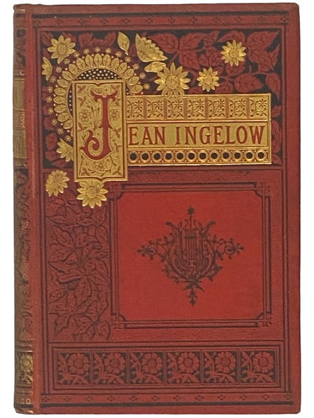 The Poetical Works of Jean Ingelow. Including The Shepherd Lady and Other Poems