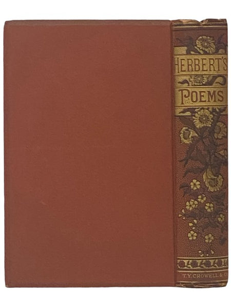 The Works of George Herbert, in Prose and Verse. Edited from the Latest Editions. With Memoir, Explanatory Notes, etc.
