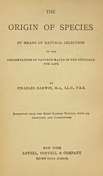The Origin of Species: By Means of Natural Selection or the Preservation of Favored Races in the Struggle for Life