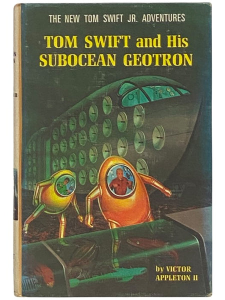 Tom Swift and His Subocean Geotron (The New Tom Swift Jr. Adventures, No. 27)