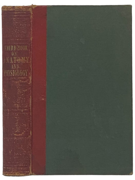 Popular Anatomy and Physiology, Adapted to the Use of Students and General Readers