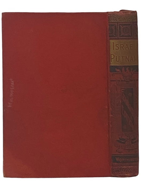 Gen. Israel Putnam ("Old Put."): A Biography (Franklin Edition)