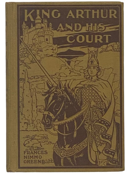 Legends of King Arthur and His Court [King Arthur and His Court]