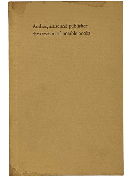 Author, Artist and Publisher: The Creation of Notable Books