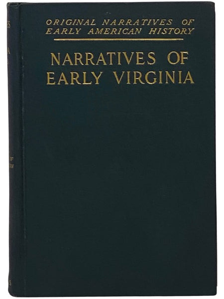Narratives of Early Virginia, 1606-1625 (Original Narratives of Early American History, Volume 5)
